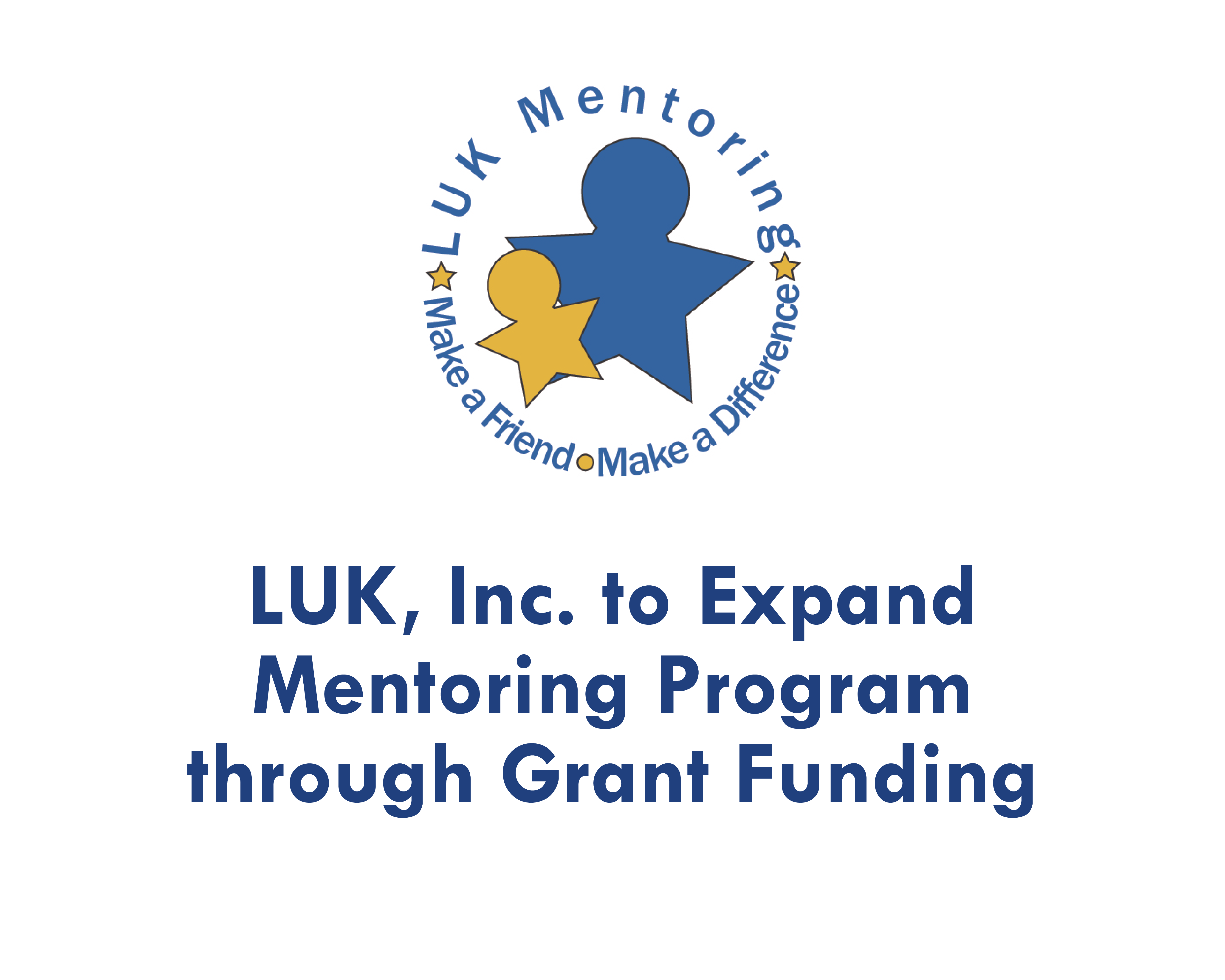 LUK Mentoring Logo and text that reads: LUK, Inc. to Expand Mentoring Program through Grant Funding